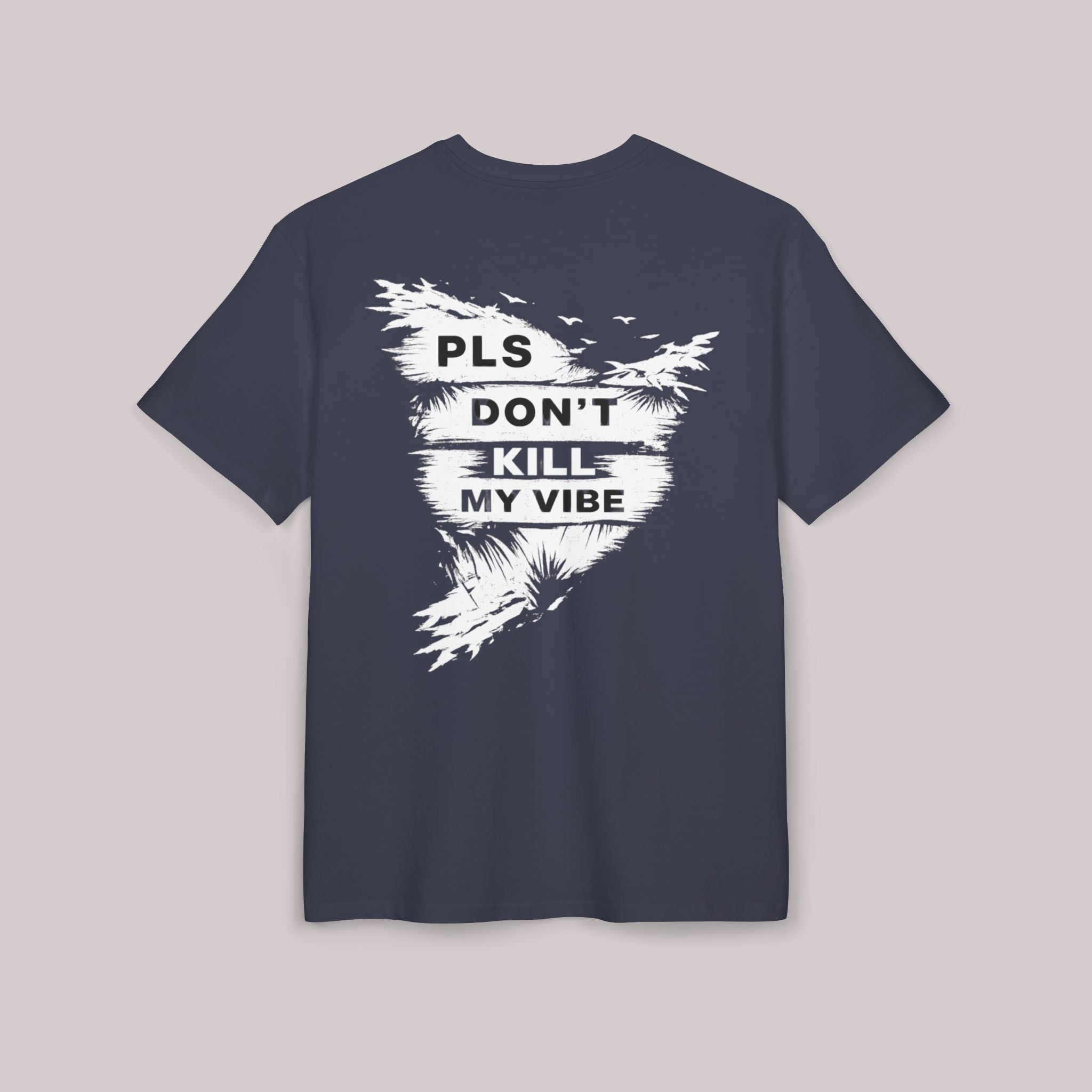 PLS Don't Kill My Vibe graphic tee | Oversized T-Shirt, beach brushstroke design