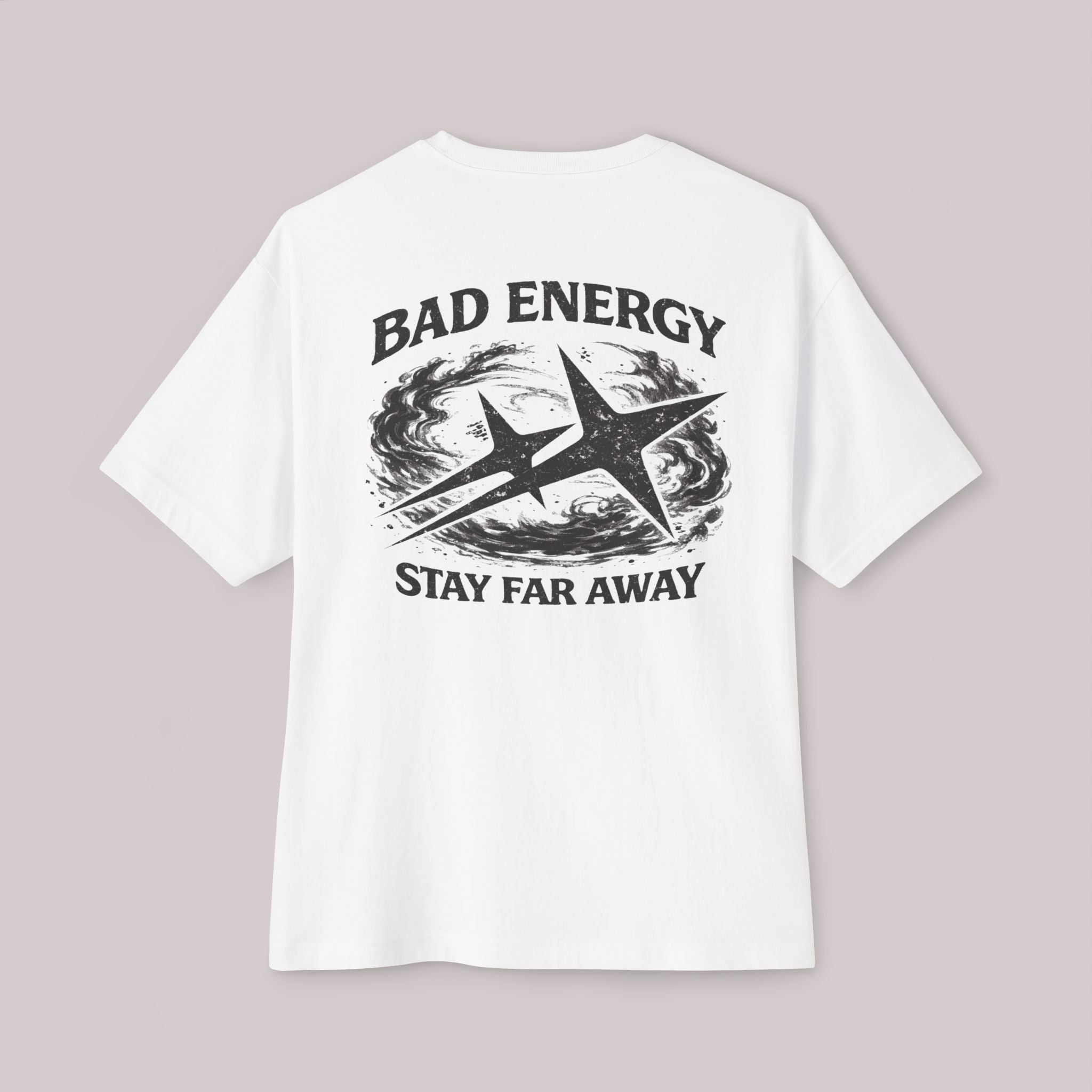 Bad Energy Stay Far Away (Back) - T