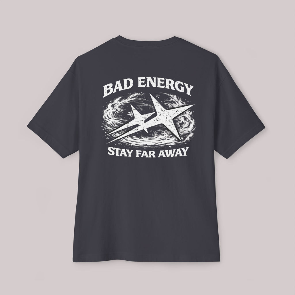 Bad Energy Stay Far Away (Back) - T