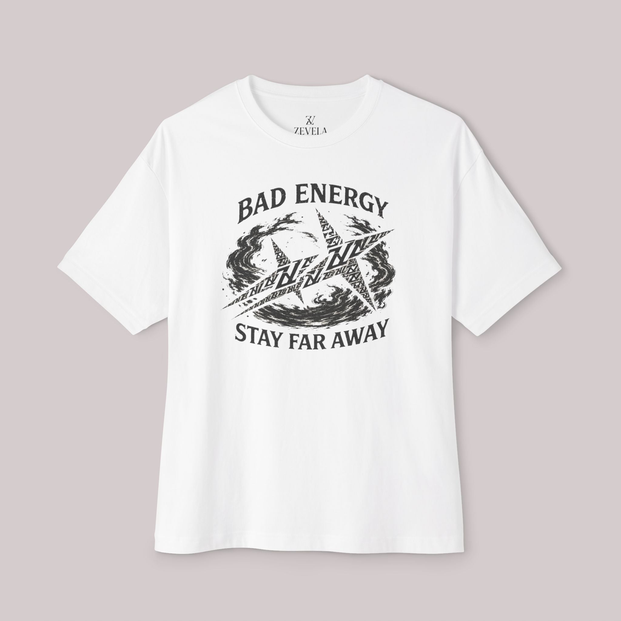 Bad Energy Stay Far Away - T