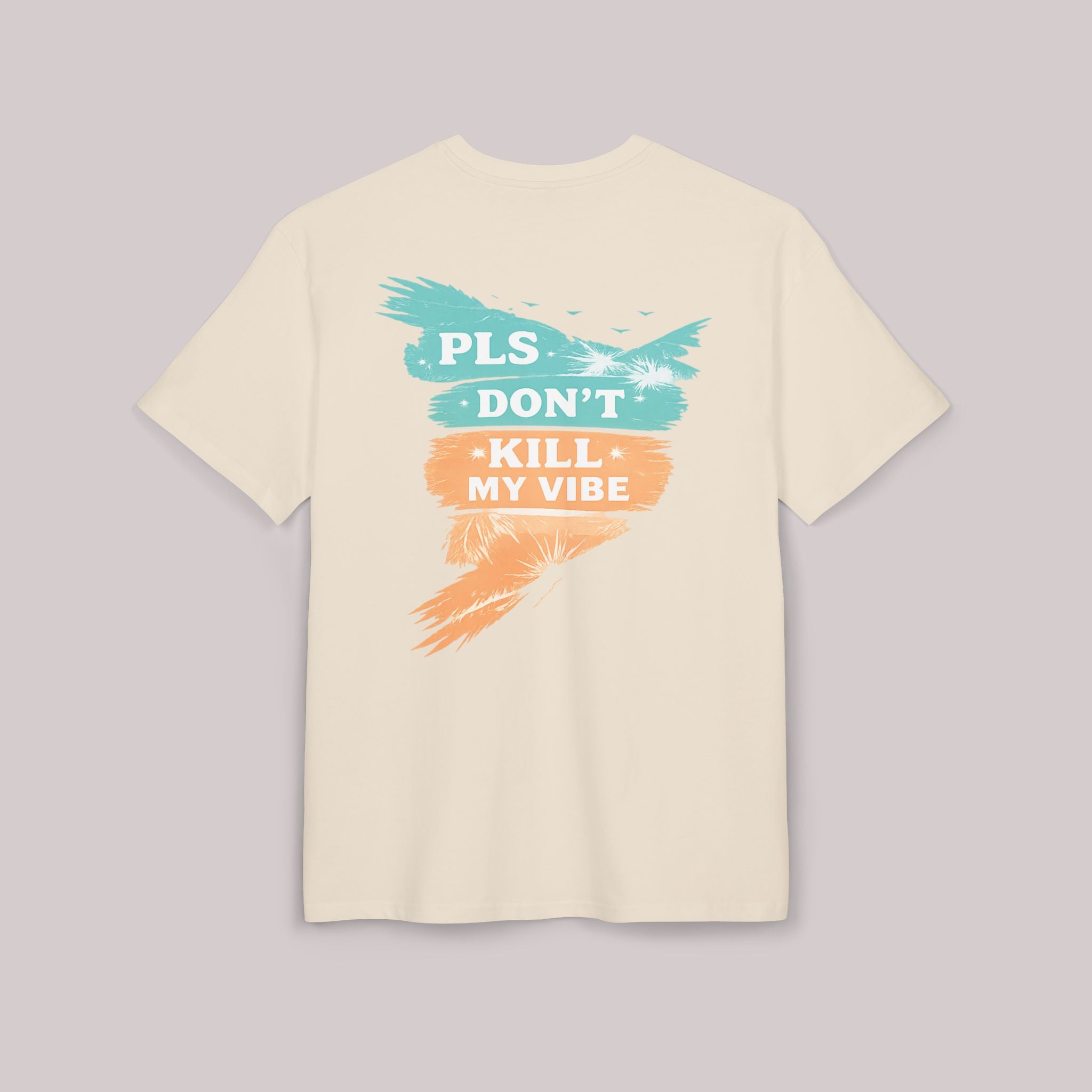 PLS Don't Kill My Vibe graphic tee | Oversized T-Shirt, beach brushstroke design