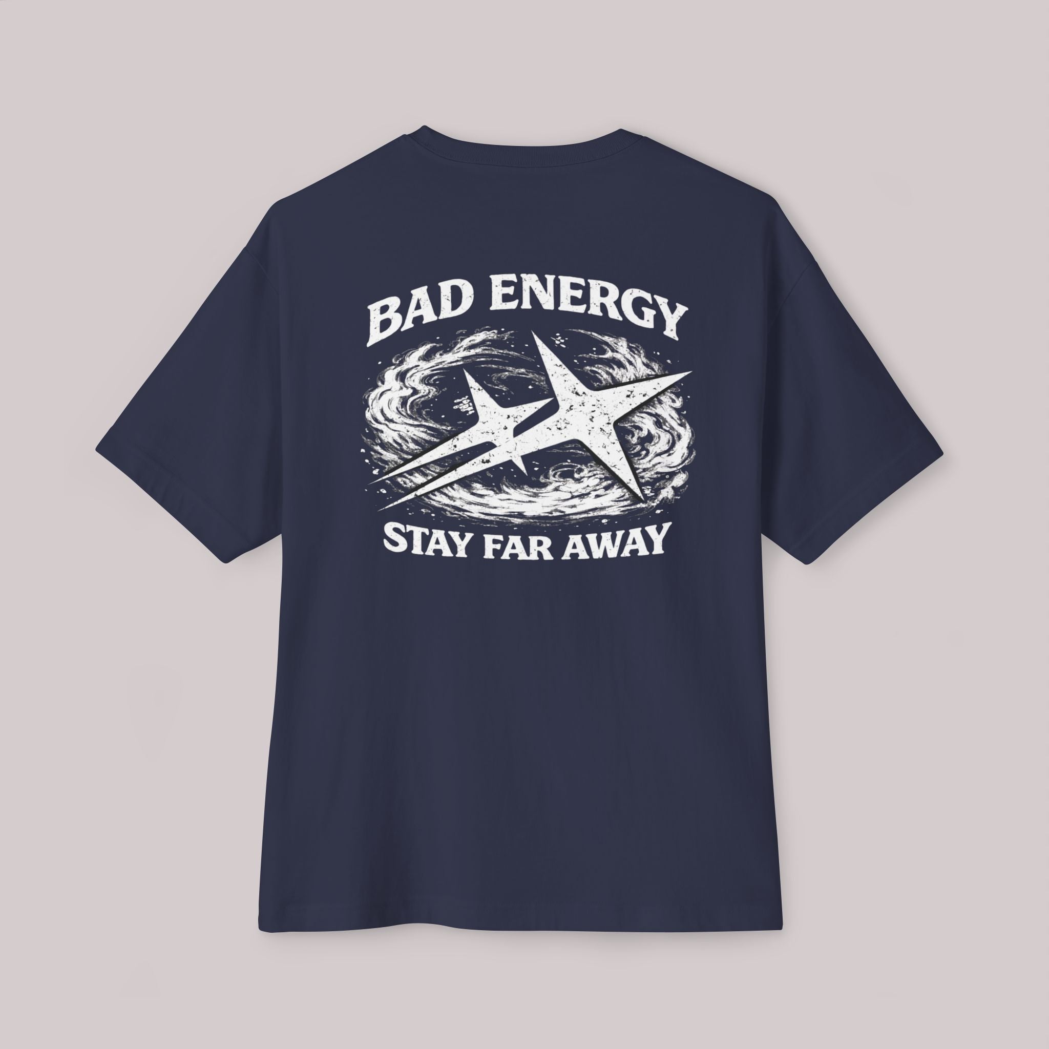 Bad Energy Stay Far Away (Back) - T