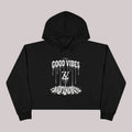 Good Vibes - Crop Hoodie